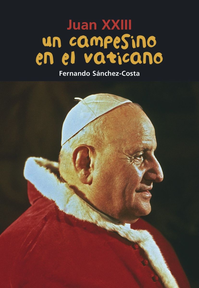 UN CAMPESINO EN EL VATICANO. JUAN XXIII.1