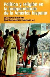 POLITICA Y RELIGION EN LA INDEPENDENCIA DE LA AMERICA HISPANA1