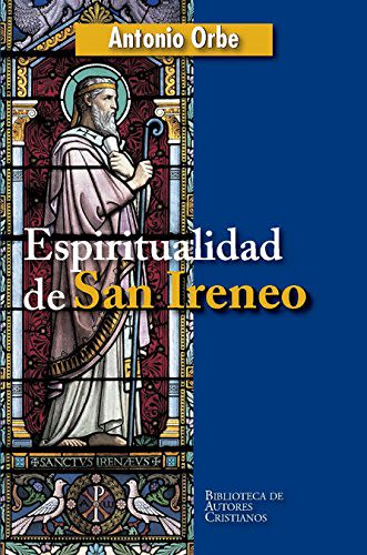 ESPIRITUALIDAD DE SAN IRENEO1