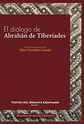 EL DIALOGO DE ABRAHAN DE TIBERIADES1