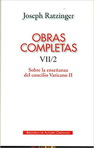 OBRAS COMPLETAS RATZINGER. VII/21