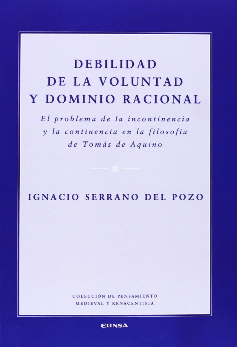 DEBILIDAD DE LA VOLUNTAD Y DOMINIO RACIONAL1