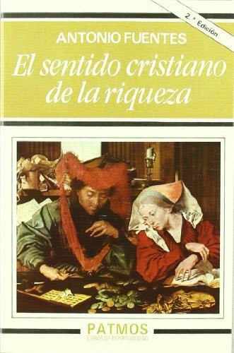 EL SENTIDO CRISTIANO DE LA RIQUEZA1