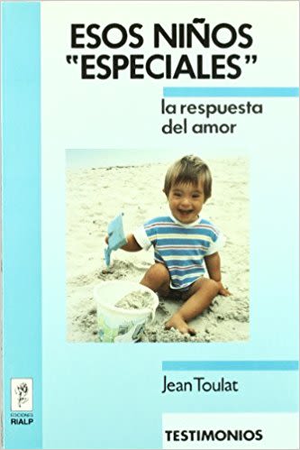 ESOS NIÑOS ¿ESPECIALES?. LA RESPUESTA DEL AMOR1