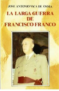 LA LARGA GUERRA DE FRANCISCO FRANCO1