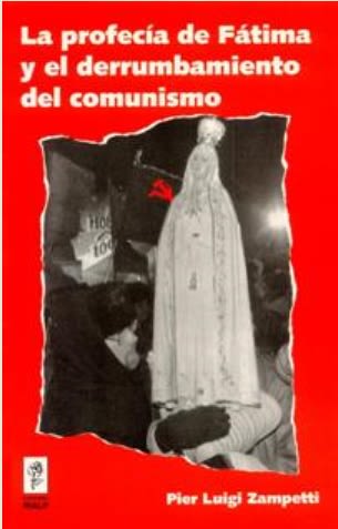 LA PROFECIA DE FATIMA Y EL DERRUMBAMIENTO DEL COMUNISMO1