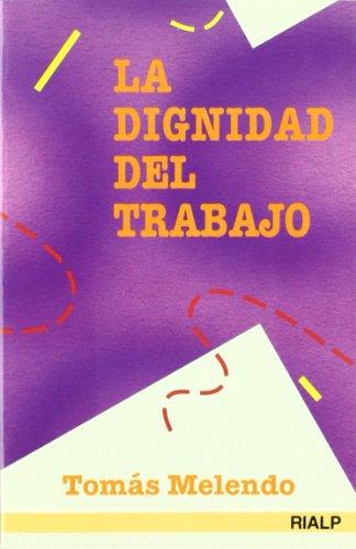LA DIGNIDAD DEL TRABAJO1