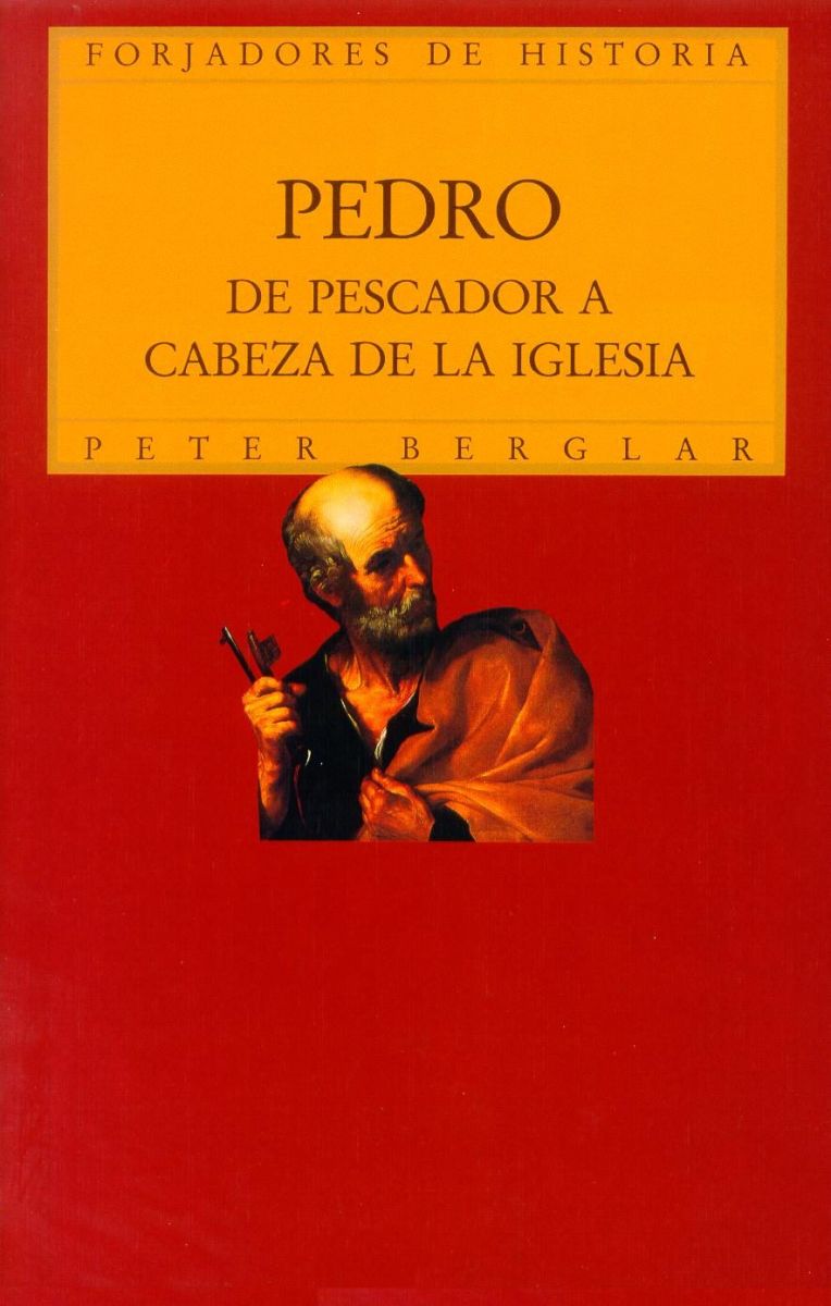 PEDRO. DE PESCADOR A CABEZA DE LA IGLESIA1