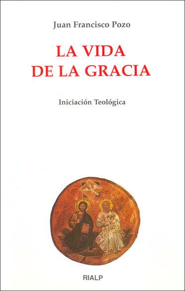 LA VIDA DE LA GRACIA1
