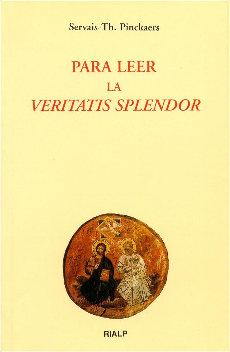PARA LEER LA VERITATIS SPLENDOR1