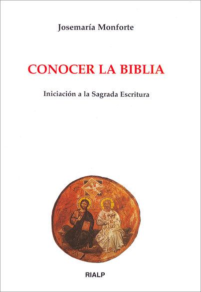 CONOCER LA BIBLIA. INICIACION A LA SAGRADA ESCRITURA1