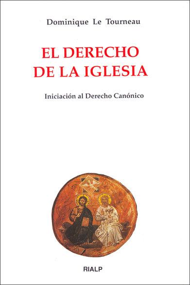 EL DERECHO DE LA IGLESIA. INICIACION AL DERECHO CANONICO1