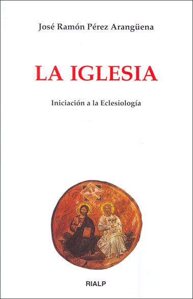 LA IGLESIA. INICIACION A LA ECLESIOLOGIA1
