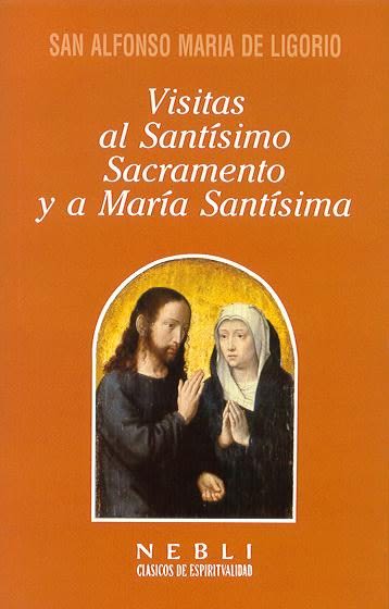 VISITAS AL SANTISIMO SACRAMENTO Y A MARIA SANTISIMA1