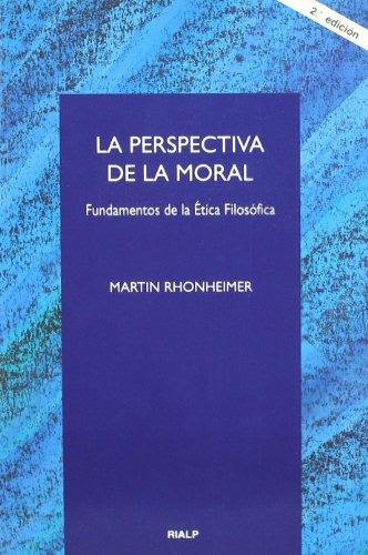 LA PERSPECTIVA DE LA MORAL (2 ED)1