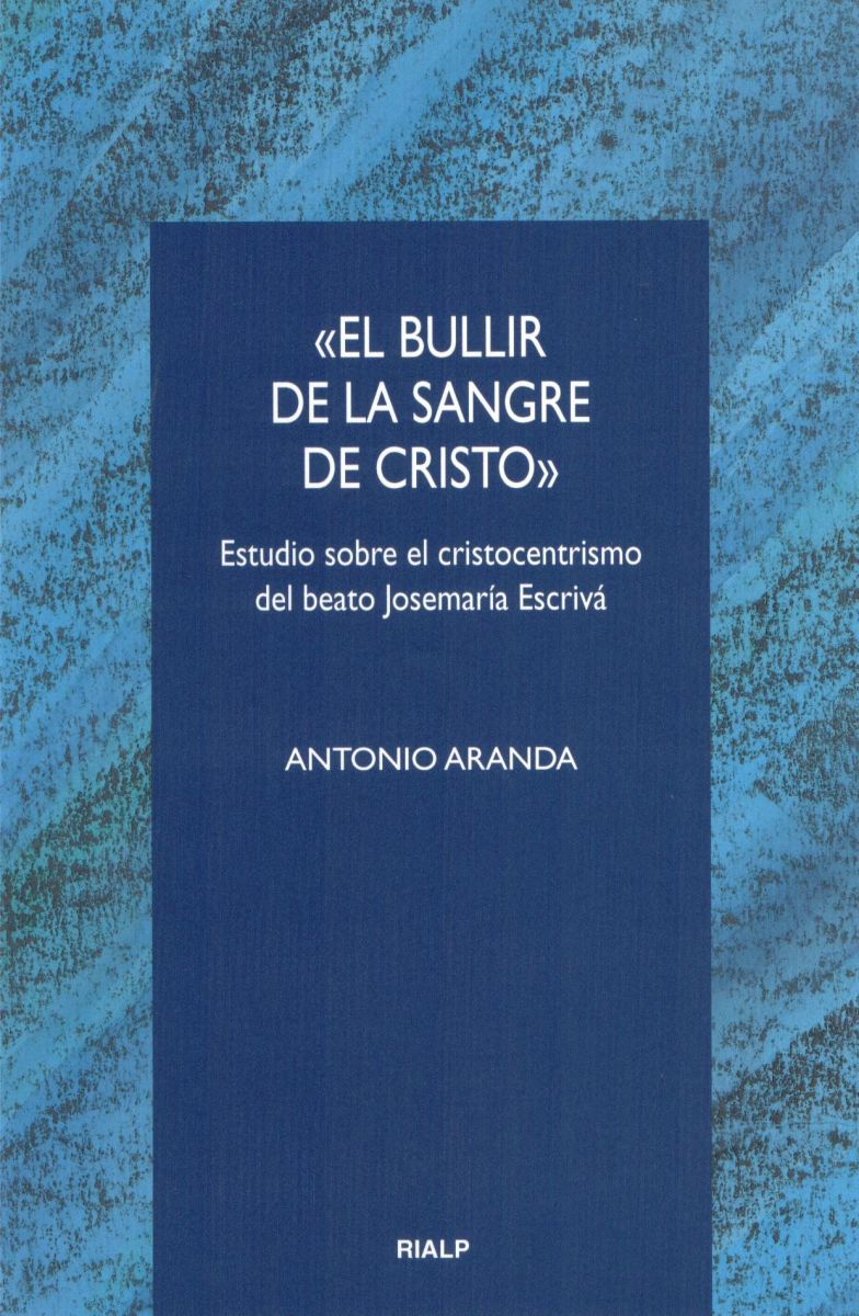 EL BULLIR DE LA SANGRE DE CRISTO (2 ED)1