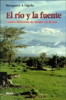 EL RIO Y LA FUENTE. CUATRO HISTORIAS DE MUJER EN KENIA1