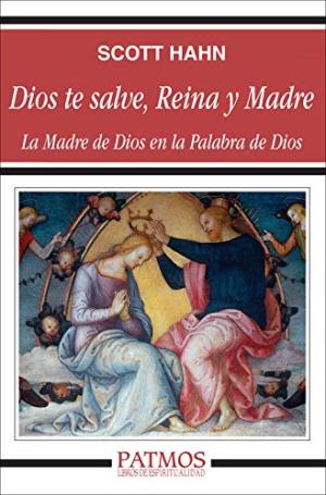 DIOS TE SALVE, REINA Y MADRE1