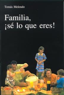 FAMILIA, ¡SE LO QUE ERES!1