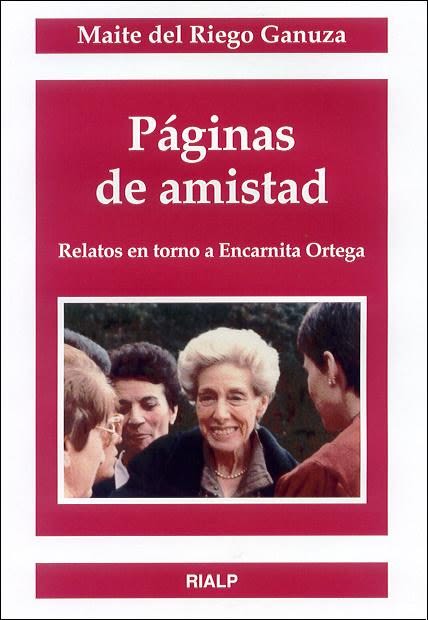 PAGINAS DE AMISTAD. RELATOS EN TORNO A ENCARNITA ORTEGA1