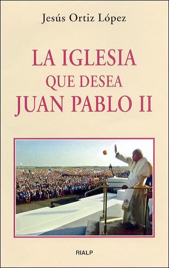 LA IGLESIA QUE DESEA JUAN PABLO II1