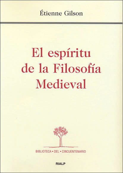 EL ESPIRITU DE LA FILOSOFIA MEDIEVAL1