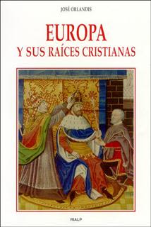 EUROPA Y SUS RAICES CRISTIANAS1