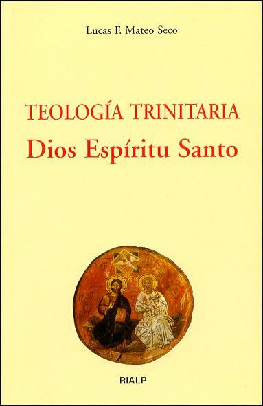 TEOLOGIA TRINITARIA. DIOS ESPIRITU SANTO1