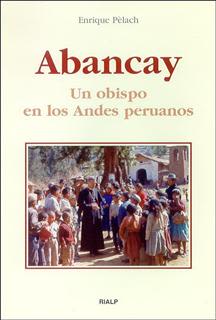 ABANCAY. UN OBISPO EN LOS ANDES PERUANOS1