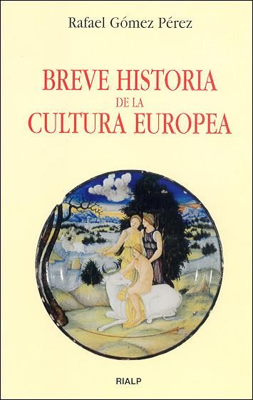 BREVE HISTORIA DE LA CULTURA EUROPEA1