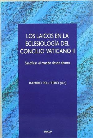 LOS LAICOS EN LA ECLESIOLOGIA DEL CONCILIO VATICANO II1