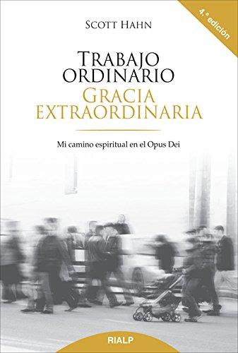 TRABAJO ORDINARIO, GRACIA EXTRAORDINARIA1