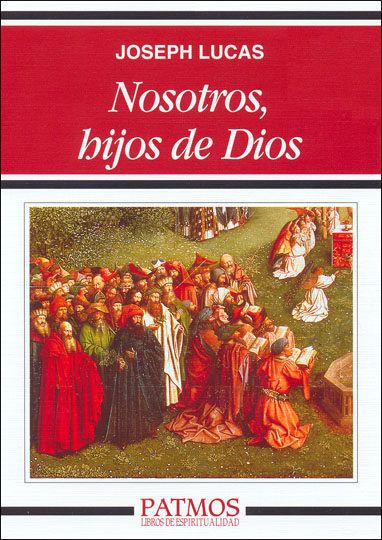 NOSOTROS, HIJOS DE DIOS1