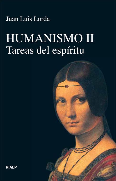HUMANISMO II. TAREAS DEL ESPIRITU 1 HUMANISMO II. TAREAS DEL ESPIRITU 1