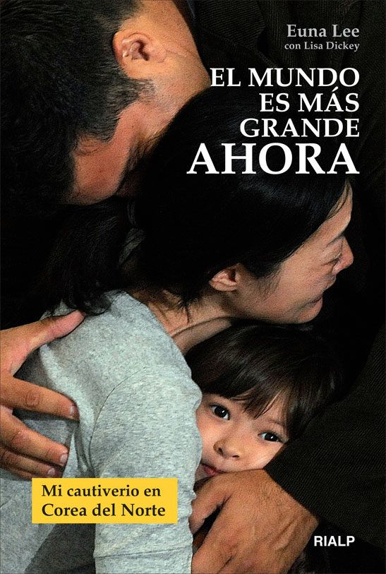 EL MUNDO ES MAS GRANDE AHORA. MI CAUTIVERIO EN COREA DEL NORTE 1 EL MUNDO ES MAS GRANDE AHORA. MI CAUTIVERIO EN COREA DEL NORTE 1