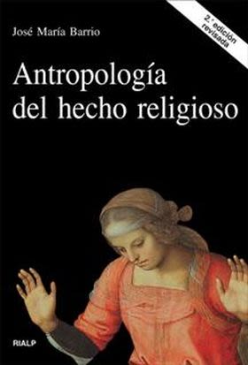 ANTROPOLOGIA DEL HECHO RELIGIOSO. (2 ED)1