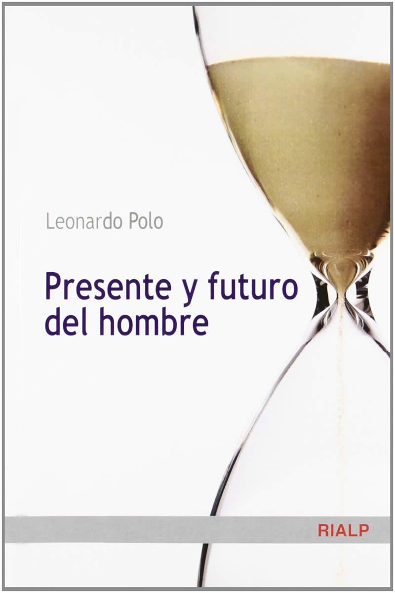 PRESENTE Y FUTURO DEL HOMBRE1