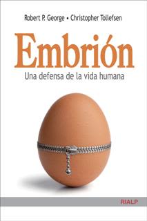 EMBRION. UNA DEFENSA DE LA VIDA HUMANA1