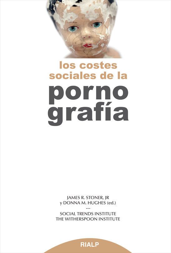 LOS COSTES SOCIALES DE LA PORNOGRAFIA 1 LOS COSTES SOCIALES DE LA PORNOGRAFIA 1