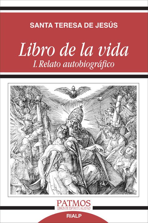 LIBRO DE LA VIDA. I. RELATO AUTOBIOGRAFICO1