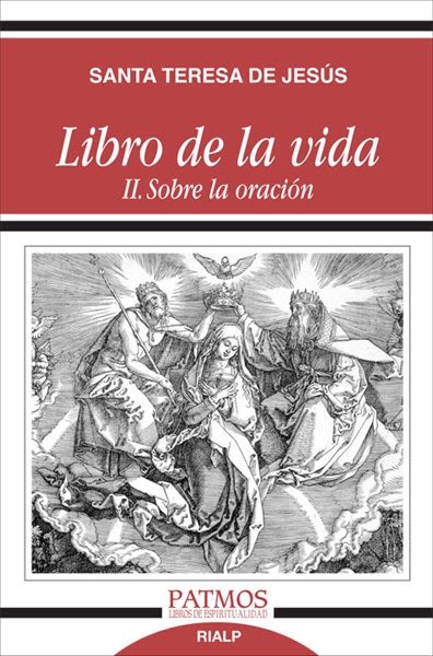 LIBRO DE LA VIDA. II. SOBRE LA ORACION1