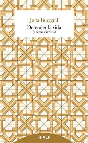 DEFENDER LA VIDA Y OTROS ESCRITOS1
