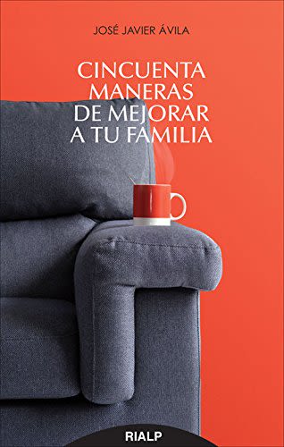 CINCUENTA MANEAS DE MEJORAR A TU FAMILIA 1 CINCUENTA MANEAS DE MEJORAR A TU FAMILIA 1