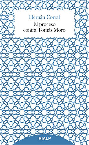 EL PROCESO CONTRA TOMAS MORO 1 EL PROCESO CONTRA TOMAS MORO 1