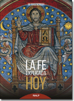 LA FE EXPLICADA HOY 1 LA FE EXPLICADA HOY 1