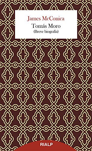 TOMAS MORO. BREVE BIOGRAFIA1