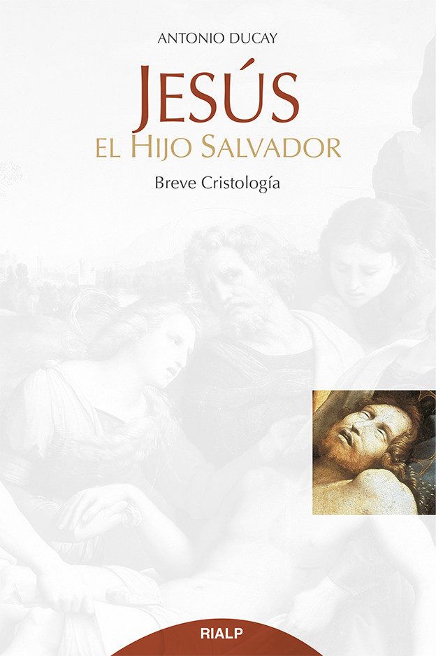 JESUS, EL HIJO SALVADOR. BREVE CRISTOLOGIA1