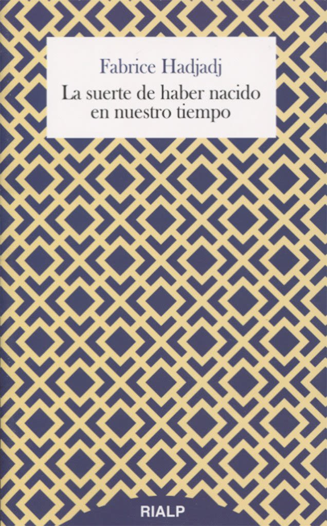 LA SUERTE DE HABER NACIDO EN NUESTRO TIEMPO1