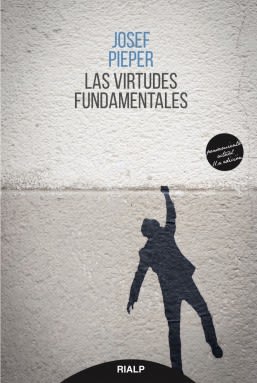 LAS VIRTUDES FUNDAMENTALES 1 LAS VIRTUDES FUNDAMENTALES 1