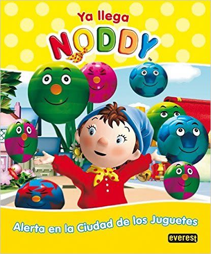 ALERTA EN LA CIUDAD DE LOS JUGUETES - NODDY1